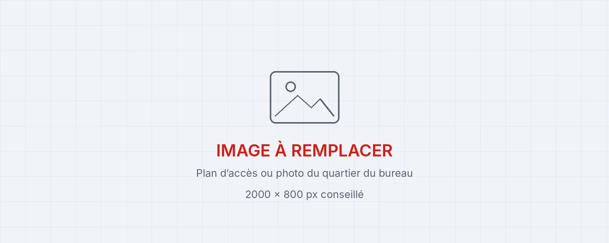 Image à remplacer : plan d’accès ou photo du quartier du bureau